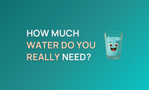 How Much Water Do You Really Need? (Carousel 7.10.)
