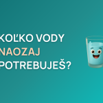 Kolik vody vlastně potřebuješ? (karusel 7.10.)